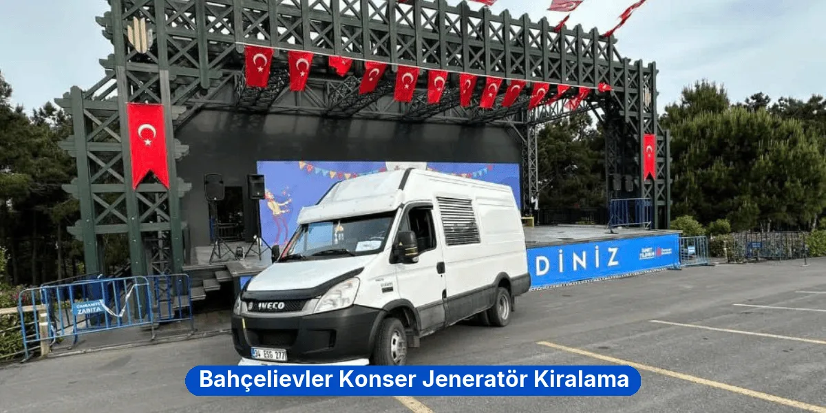 Bahçelievler Konser Jeneratör Kiralama